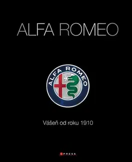 Auto, moto Alfa Romeo - Vášeň od roku 1910 - Kolektív autorov,Radovan Baroš