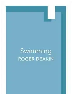 Beh, bicyklovanie, plávanie Swimming - Vintage Minis - Roger Deakin