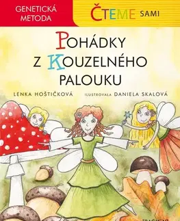 Rozprávky Čteme sami – genetická metoda: Pohádky z Kouzelného palouku - Lenka Hoštičková