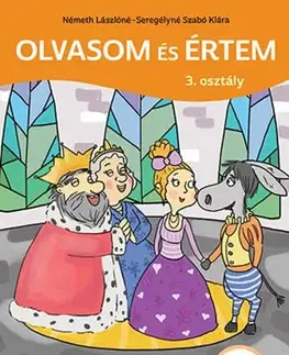 Učebnice pre ZŠ - ostatné Olvasom és értem 3. osztály - Lászlóné Németh,Klára Szabó Seregélyné