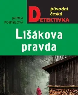Detektívky, trilery, horory Lišákova pravda - Jarmila Pospíšilová