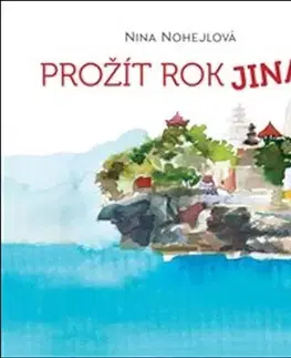 Cestopisy Prožít rok jinak - Nina Nohejlová