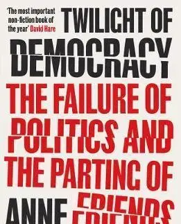 Svetové dejiny, dejiny štátov Twilight of Democracy - Anne Applebaum