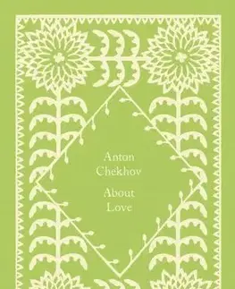 Svetová beletria About Love - Anton Pavlovič Čechov