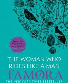 Fantasy, upíri The Woman Who Rides Like A Man - The Song of the Lioness 3 - Tamora Pierceová