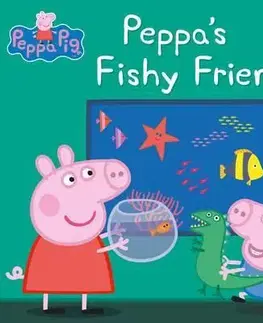 V cudzom jazyku Peppa Pig - Peppas Fishy Friends