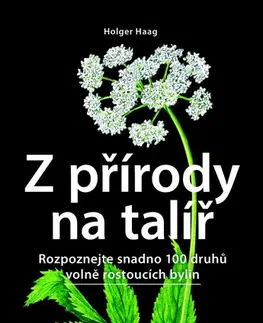 Biológia, fauna a flóra Z přírody na talíř - Holger Haag,Hana Chyzy