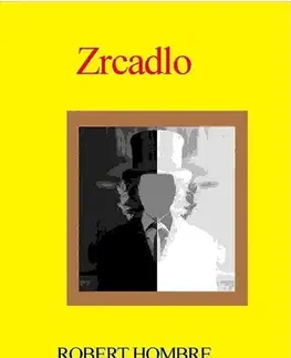 Sci-fi a fantasy Zrcadlo - Robert Hombre