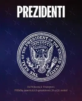 Politika Prezidenti rozdělené Ameriky - Martin Kovář