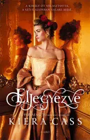 Fantasy, upíri Eljegyezve - Kiera Cass