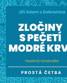 Detektívky, trilery, horory Tympanum Jiří Adam z Dobronína – Zločiny s pečetí modré krve