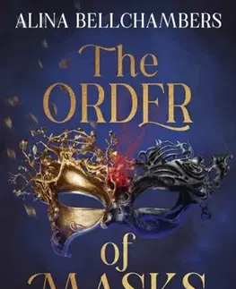 Sci-fi a fantasy The Order of Masks - Alina Bellchambers