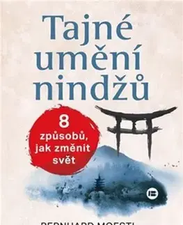 Duchovný rozvoj Tajné umění nindžů - Bernhard Moestl