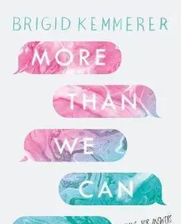 V cudzom jazyku More Than We Can Tell - Brigid Kemmerer