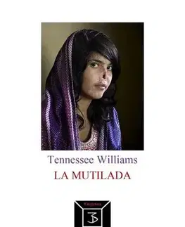 Pre deti a mládež - ostatné La mutilada - Tennessee Willams