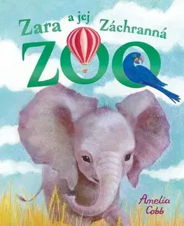 Dobrodružstvo, napätie, western Zara a jej Záchranná ZOO 8: Pojašené sloníča - Amelia Cobb,Sophy Williamsová,Viktória Floreková
