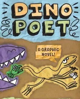 Dobrodružstvo, napätie, western Dino Poet - Tom Angleberger