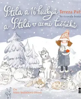Pre deti a mládež Témbr Stela a 16 huskyů