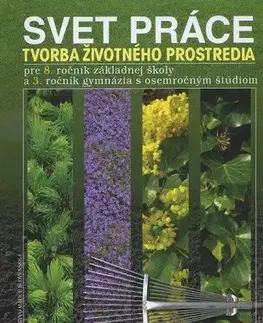 Učebnice pre ZŠ - ostatné Svet práce pre 8. ročník - Daniela Mlyneková