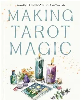 Astrológia, horoskopy, snáre Making Tarot Magic - Briana Saussy