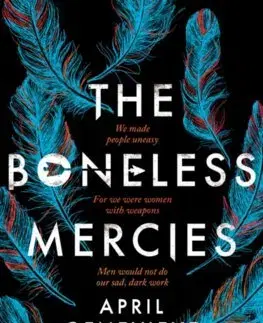 V cudzom jazyku The Boneless Mercies - April Genevieve Tucholke