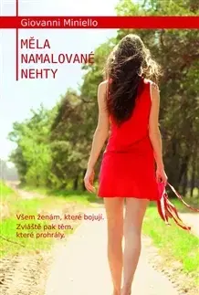 Svetová beletria Měla namalované nehty - Giovanni Miniello,Jana Furmanová