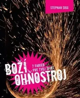 Kresťanstvo Boží ohňostroj - Stephan Sigg
