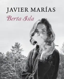 Detektívky, trilery, horory Berta Isla - Javier Marías