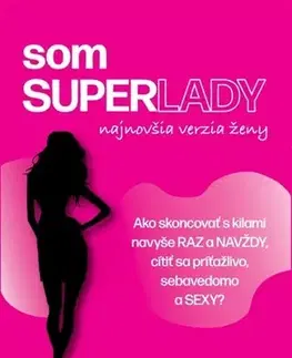 Zdravá výživa, diéty, chudnutie som SUPERLADY - Eva Petrovičová