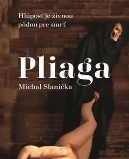 Historické romány Pliaga - Michal Slanička