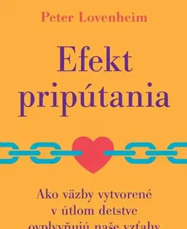 Partnerstvo a rodičovstvo - ostatné Efekt pripútania - Peter Lovenheim