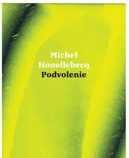 Svetová beletria Podvolenie - Michel Houellebecq