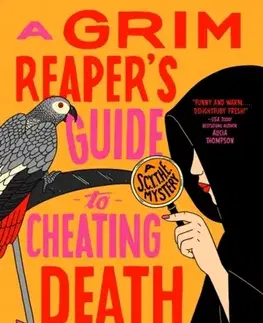 Detektívky, trilery, horory A Grim Reaper's Guide to Cheating Death - Dara Maxie
