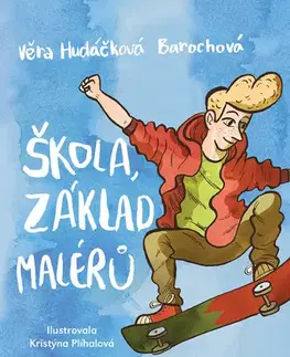 Dobrodružstvo, napätie, western Škola, základ malérů - Věra Hudáčková Barochová