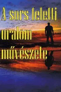 Umenie - ostatné A sors feletti uralom művészete - Sun Light