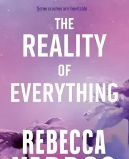 Romantická beletria The Reality of Everything - Rebecca Yarros