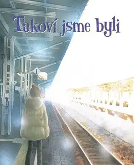 Manga Takoví jsme byli 8 - Júki Obata,Júki Obata,Tereza Velká