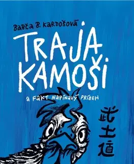 Rozprávky Traja kamoši a fakt napínavý príbeh - Barbora Kardošová