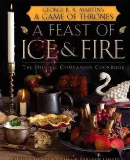 Kuchárky - ostatné A Feast of Ice and Fire - Sariann Lehrer,Chelsea Monroe-Cassel
