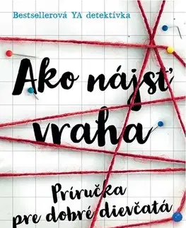 Young adults Ako nájsť vraha: Príručka pre dobré dievčatá - Holly Jackson,Dominika Weinstock