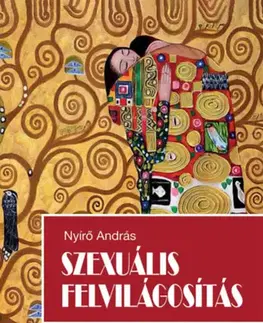 Sex a erotika Szexuális felvilágosítás - András Nyírő