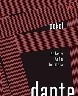 Dráma, divadelné hry, scenáre Pokol - Nádasdy Ádám fordítása - Dante Alighieri,Ádám Nádasdy