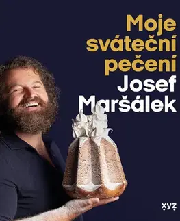 Sladká kuchyňa Moje sváteční pečení, 4. vydání - Josef Maršálek