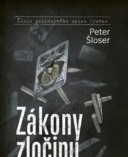 Detektívky, trilery, horory Zákony zločinu - Peter Šloser