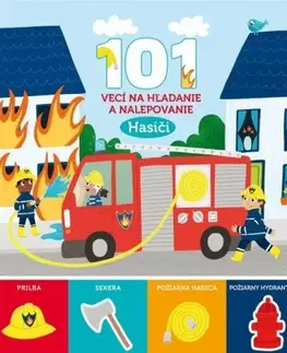 Nalepovačky, vystrihovačky, skladačky 101 vecí na hľadanie a nalepovanie: Hasiči