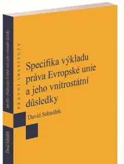 Európske právo Specifika výkladu práva Evropské unie a jeho vnitrostátní důsledky - David