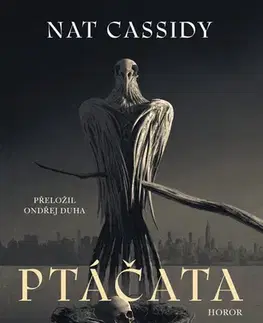 Detektívky, trilery, horory Ptáčata - Nat Cassidy