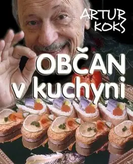 Humor a satira Občan v kuchyni - Artur Koks