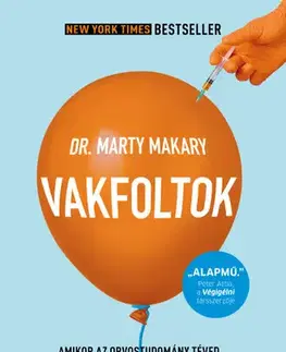 Zdravoveda, ochorenia, choroby Vakfoltok - Marty Makary