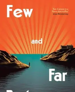 Cudzojazyčná literatúra Few and Far Between - Jan Carson